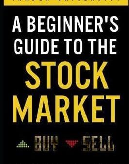 A Beginner s Guide to the Stock Market: Everything You Need to Start Making Money Today For Sale