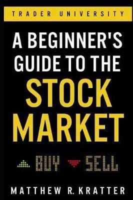 A Beginner s Guide to the Stock Market: Everything You Need to Start Making Money Today For Sale