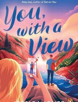 You, With a View: A hilarious and steamy enemies-to-lovers road-trip romcom Online Hot Sale