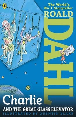 Roald Dahl: Charlie and the Great Glass Elevator [2013] paperback on Sale