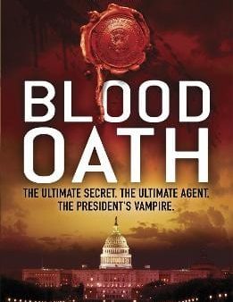 Blood Oath: The President s Vampire 1 Online Sale