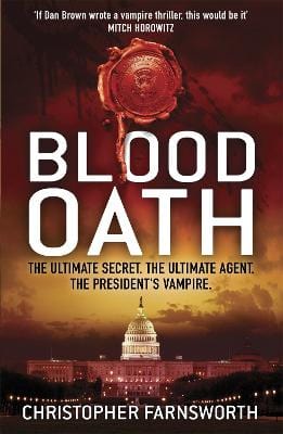 Blood Oath: The President s Vampire 1 Online Sale