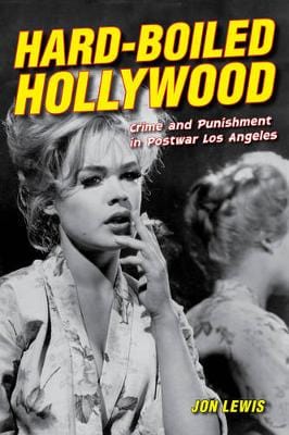 Jon Lewis: Hard-Boiled Hollywood [2017] paperback Online now