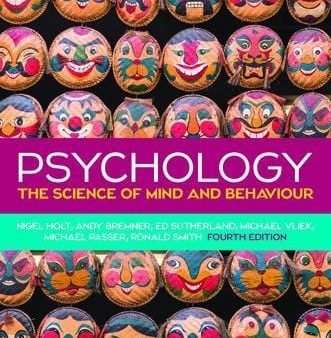 Nigel Holt: Psychology: The Science of Mind and Behaviour, 4e [2019] paperback Hot on Sale