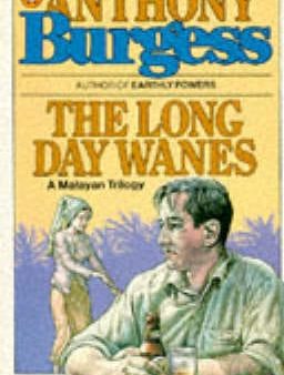 The Long Day Wanes-a Malayan Trilogy [1981] paperback Sale