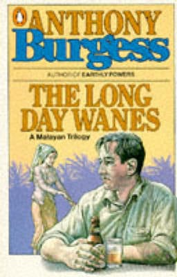 The Long Day Wanes-a Malayan Trilogy [1981] paperback Sale