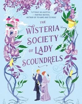 India Holton: The Wisteria Society of Lady Scoundrels [2021] paperback Online Hot Sale