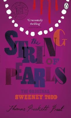 The String of Pearls: A Romance - The Original Sweeney Todd Supply