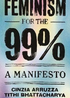 Cinzia Arruzza: Feminism for the 99% [2019] paperback Online now