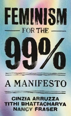 Cinzia Arruzza: Feminism for the 99% [2019] paperback Online now